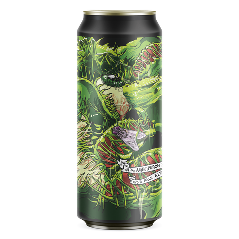 In The Anticipations Lays the Anguish India Pale Ale
