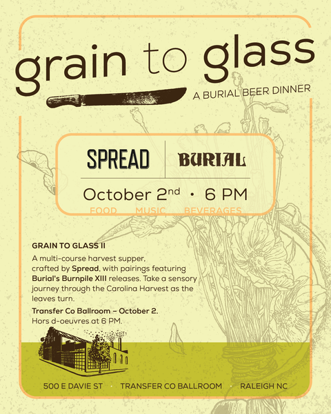 Grain To Glass Beer Dinner By Spread w/ Burnpile Release Pairing