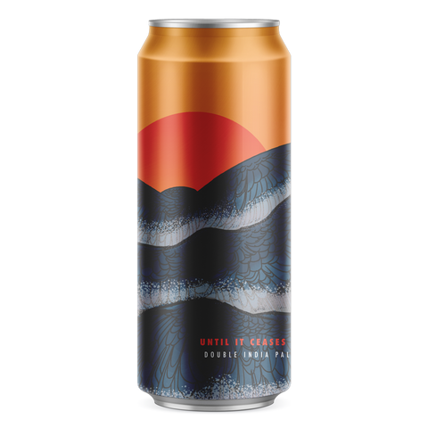 Until it Ceases To Be Double India Pale Ale