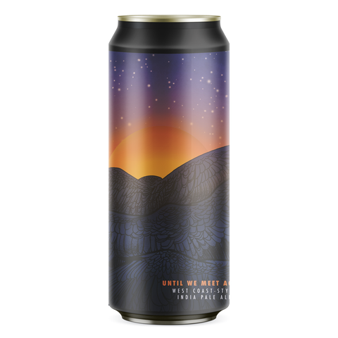 Until We Meet Again West Coast-Style India Pale Ale (Citra Occult)